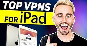 Top 3 Best VPNs for your iPad in 2024