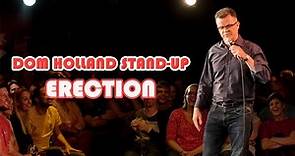 Dom Holland Stand-Up: Erection