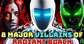 8 Major Villains Of Radiant Black, One Of The Best Comic Book Hero Of Modern Times - Explored