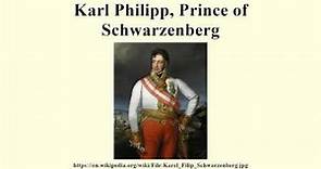 Karl Philipp, Prince of Schwarzenberg