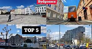 TOP 5 THINGS YOU MUST SEE IN BYDGOSZCZ 2022