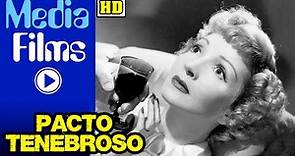 🌟CLASICAZOS🌟 Pacto Tenebroso (1946) - Alta Calidad HD - Castellano - Película Completa Clásico