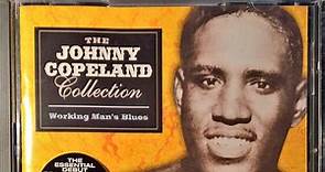 Johnny Copeland - The Johnny Copeland Collection - Working Man's Blues