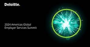 Deloitte 2024 Americas Global Employer Services Summit