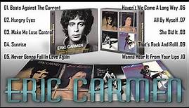 Eric Carmen Greatest Hits Full Album - The Best Of Eric Carmen