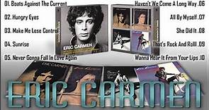 Eric Carmen Greatest Hits Full Album - The Best Of Eric Carmen