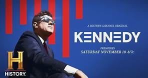 Kennedy: Official Trailer | 3-Night Documentary Event | History
