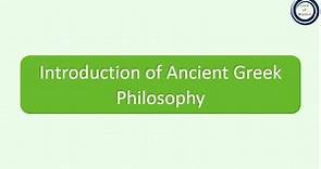 Introduction of Ancient Greek Philosophy