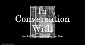 In Conversation with James Ogilvy