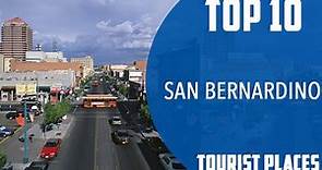 Top 10 Best Tourist Places to Visit in San Bernardino, California | USA - English
