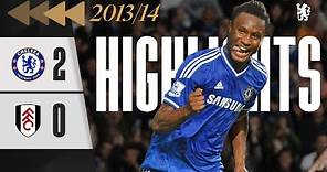 ⏪️ Chelsea 2-0 Fulham | HIGHLIGHTS REWIND - John Obi Mikel's FIRST Chelsea Goal! | PL 2013/14