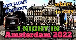 Amsterdam - red light district for one night / 2022 / Hotel Royal Taste