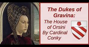 The House of Orsini Family Tree: The Dukes of Gravina