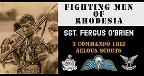 Fighting Men of Rhodesia ep96 | Sgt. Fergus O'Brien | part 1