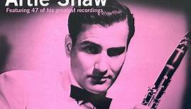 Artie Shaw And His Orchestra - The Essence Of Artie Shaw