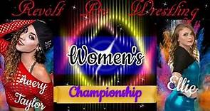 Avery Taylor vs Ellie for the Revolt Pro Wrestling Women's Championship 1