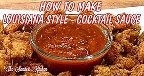 LOUISIANA STYLE COCKTAIL SAUCE IS THE BEST