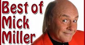 Best Of Mick Miller - Comedy Compilation of Britain's Funniest Comedian