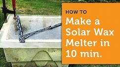 How to make a solar wax melter with a cooler. Takes only 10 minutes. No tools needed!