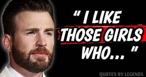 Top 20 Best Chris Evans Quotes About Love & Life | Chris Evans Life Changing Quotes worth Listening