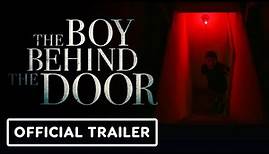 The Boy Behind the Door - Official Trailer (2021) Lonnie Chavis, Ezra Dewey