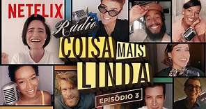 Rádio Coisa Mais Linda: qual música marcou sua vida? | Netflix Brasil