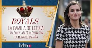 La familia de Letizia: así son y así se llevan con la Reina de España
