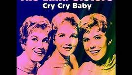 The Lana Sisters : Cry, Cry Baby