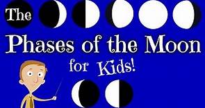 The Phases of the Moon for Kids