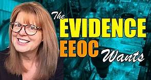 Evidence to Advance an EEOC Claim- Tips for Employees