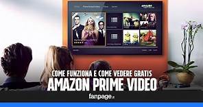 Amazon Prime Video: come funziona e come vedere serie TV e film gratis