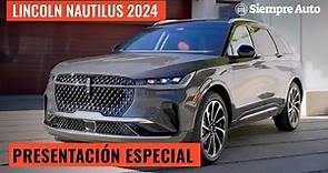 Lincoln Nautilus 2024: el SUV americano de lujo... hecho en China | Siempre Auto