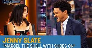 Jenny Slate - Telling a Heart-Wrenching, Feel-Good Story with Marcel the Shell | The Daily Show