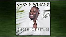 Carvin Winans - Once in a Lifetime 2018