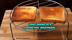 How to toast bread in a convection microwave | Toast bread on grill mode | Crunchy toast in the oven