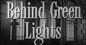 Behind Green Lights (1946) [Film Noir] [Drama] [Mystery]