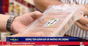 Đồng Yên mất giá sẽ gây ảnh hưởng thế nào tới Việt Nam? | VTV24