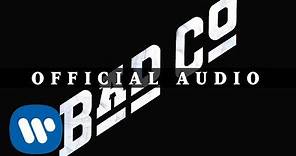 Bad Company - Can't Get Enough (Official Audio)