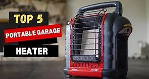Best Portable Garage Heater in 2024 - (The Best Choice)