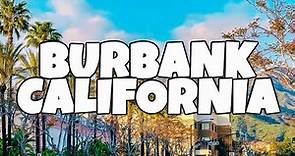 Best Things To Do in Burbank, California
