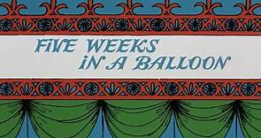 Five Weeks in a Balloon (1962) | Full Movie | w/ Red Buttons, Fabian, Barbara Eden, Cedric Hardwicke, Peter Lorre