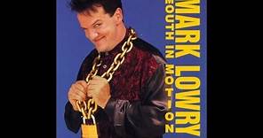 Mark Lowry: Mouth In Motion (1994)