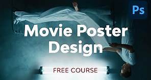Movie Poster Design in Adobe Photoshop | FREE COURSE