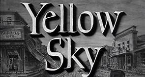 Yellow Sky (1948) Gregory Peck, Anne Baxter, Richard Widmark.  Western Movie