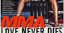 MMA Love Never Dies - Film (2017)