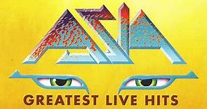 Asia - Greatest Live Hits