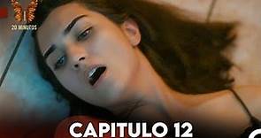 20 Minutos Capitulo 12 - Doblada En Español