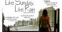 Like Sunday, Like Rain - Film 2014