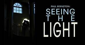Paul Bernstein: Seeing the Light