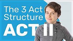The 3 Act Structure: Writing an Engaging Middle